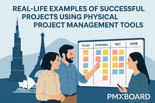 Real-Life Examples of Successful Projects Using Physical Project Management Tools